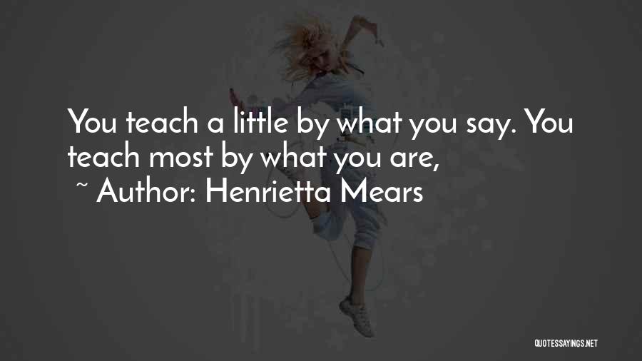 Henrietta Mears Quotes 1194561