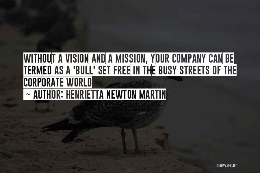 Henrietta Newton Martin Quotes 1650808