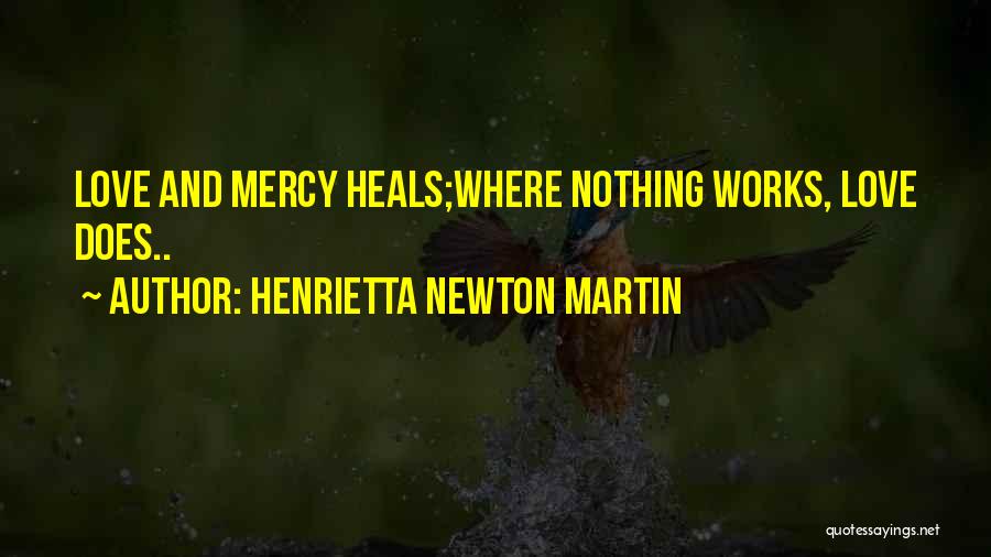 Henrietta Newton Martin Quotes 208999