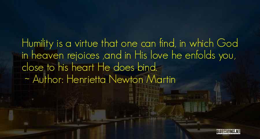 Henrietta Newton Martin Quotes 701473