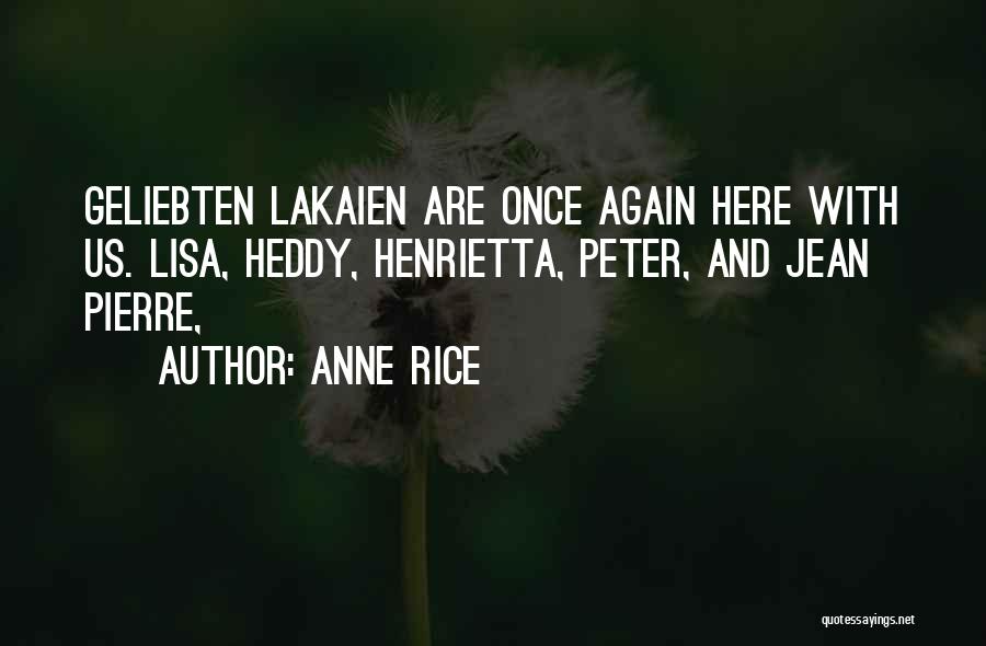 Henrietta Quotes By Anne Rice