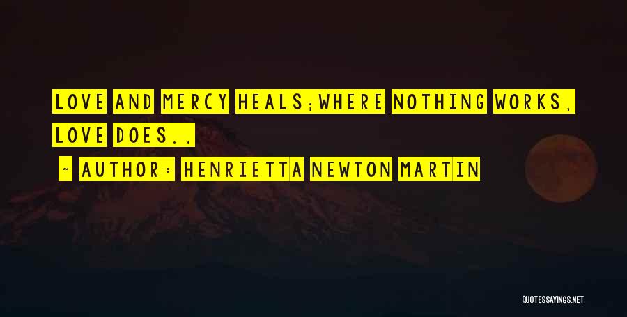 Henrietta Quotes By Henrietta Newton Martin