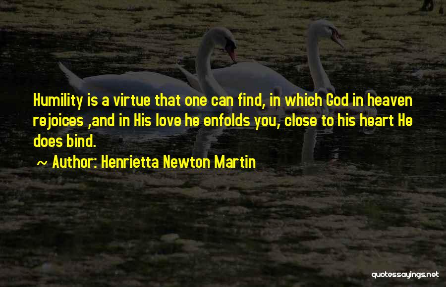 Henrietta Quotes By Henrietta Newton Martin