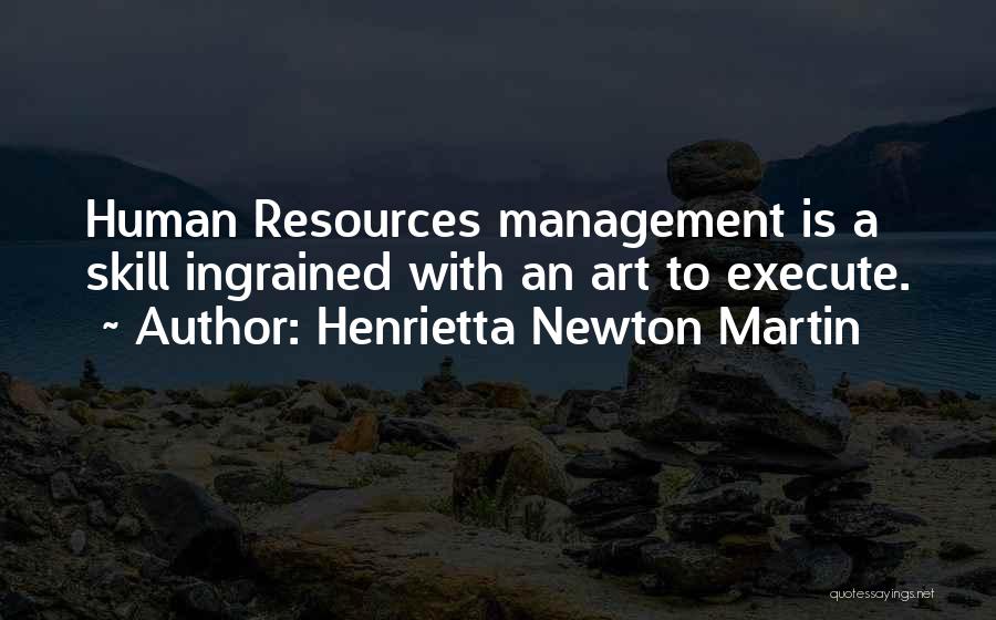 Henrietta Quotes By Henrietta Newton Martin