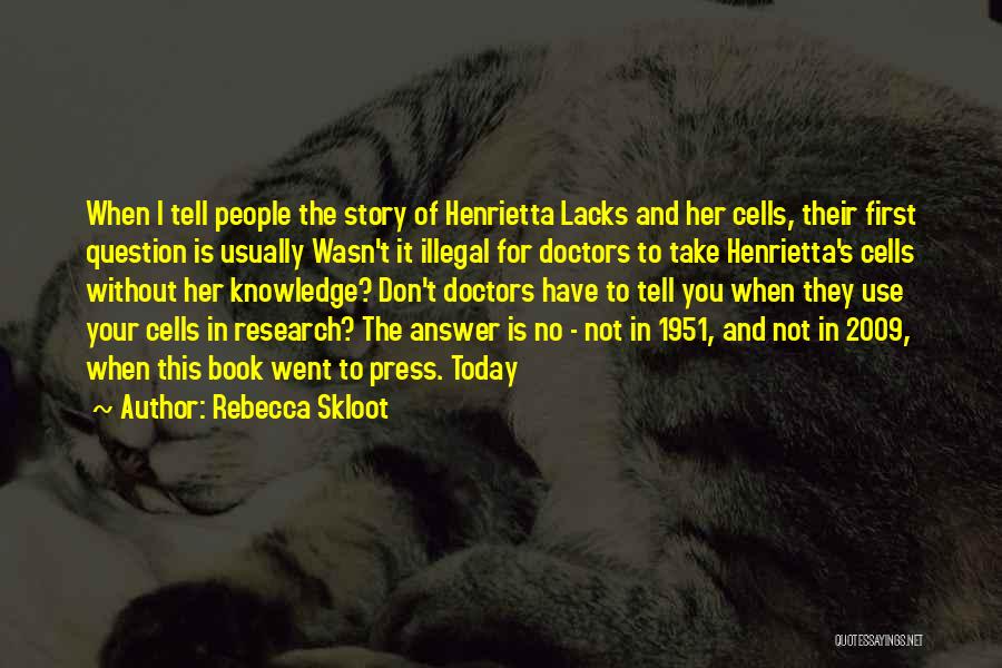 Henrietta Quotes By Rebecca Skloot