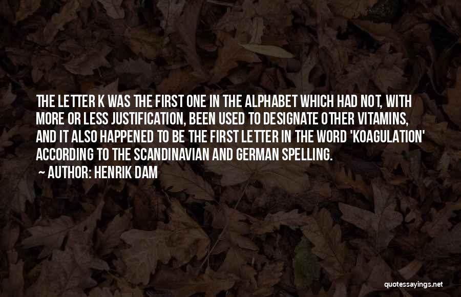 Henrik Dam Quotes 1570132