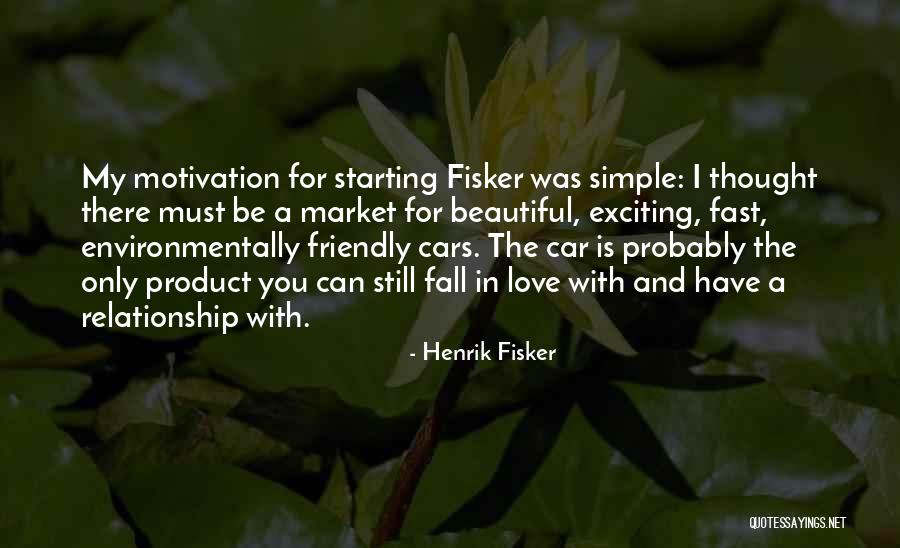 Henrik Fisker Quotes 1006924