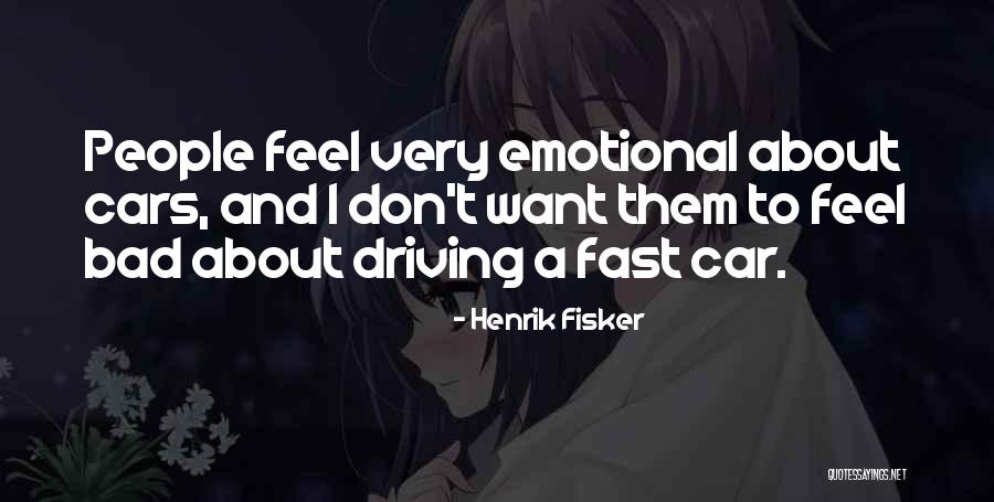 Henrik Fisker Quotes 375480