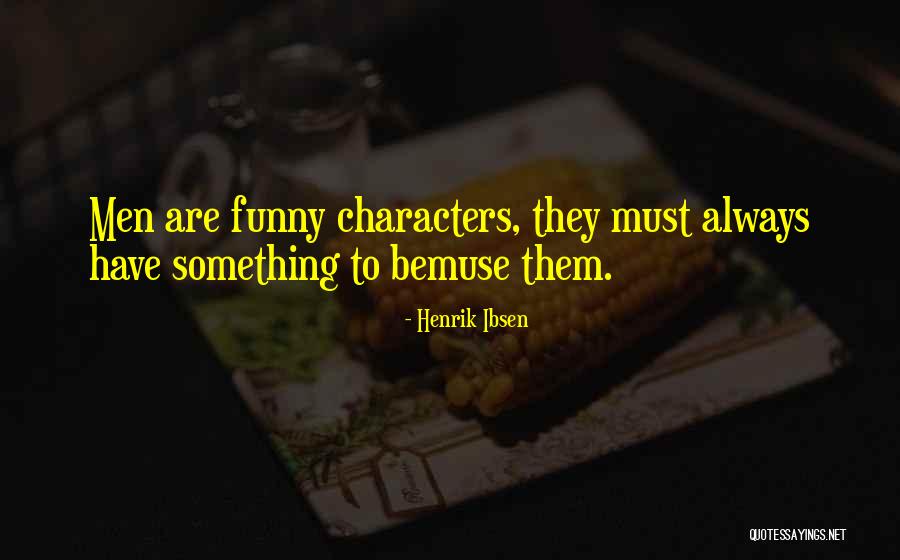 Henrik Ibsen Quotes 1088510