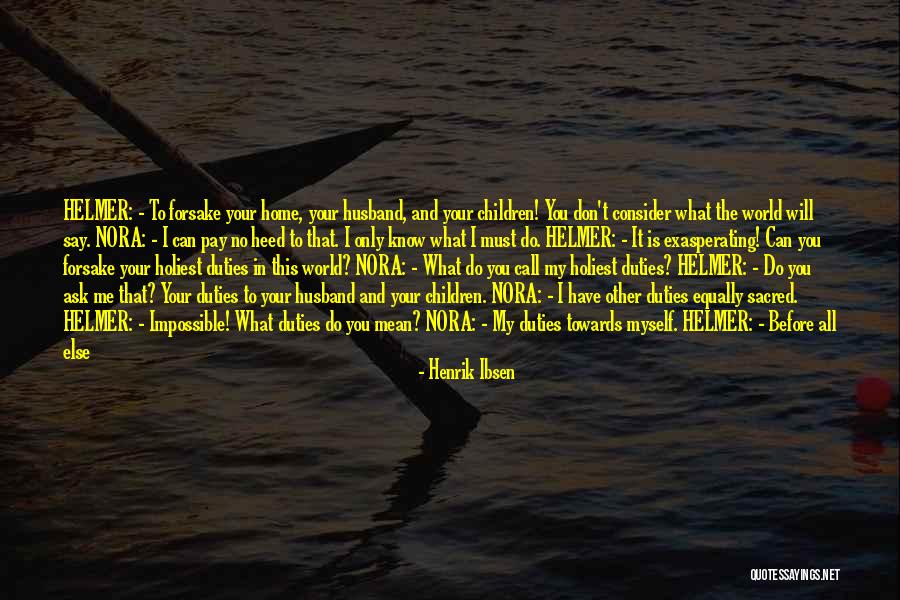 Henrik Ibsen Quotes 1450070 Henrik Ibsen Quotes 1450070