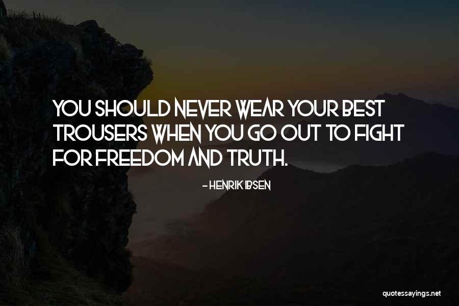 Henrik Ibsen Quotes 1577299