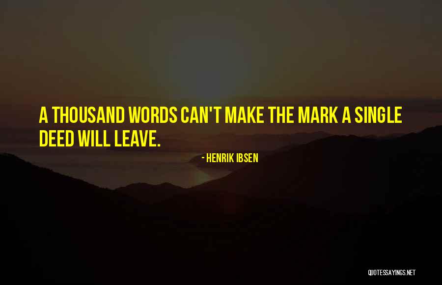 Henrik Ibsen Quotes 1751150