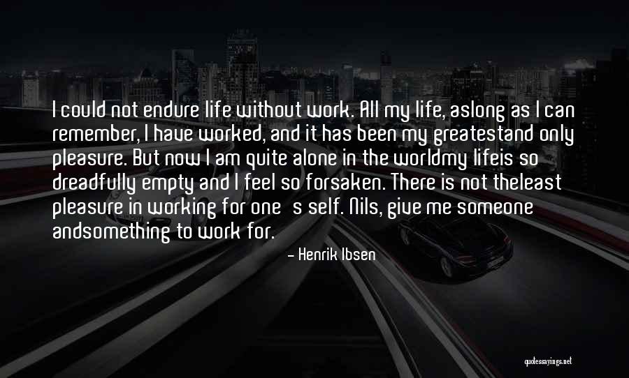 Henrik Ibsen Quotes 1926109 Henrik Ibsen Quotes 1926109