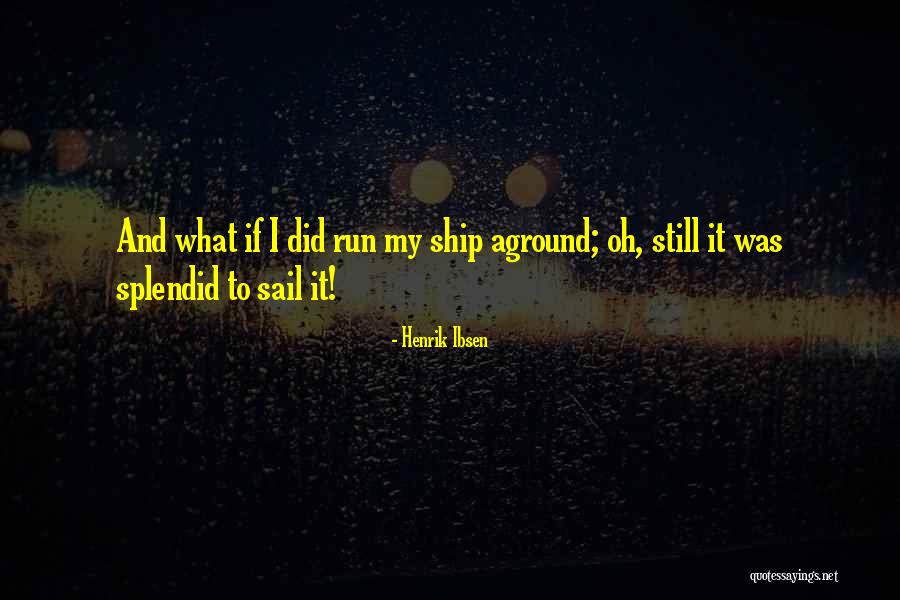 Henrik Ibsen Quotes 449098 Henrik Ibsen Quotes 449098