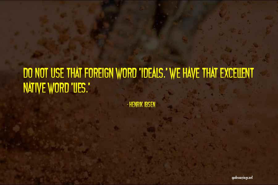 Henrik Ibsen Quotes 463080 Henrik Ibsen Quotes 463080