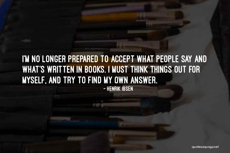 Henrik Ibsen Quotes 493445 Henrik Ibsen Quotes 493445