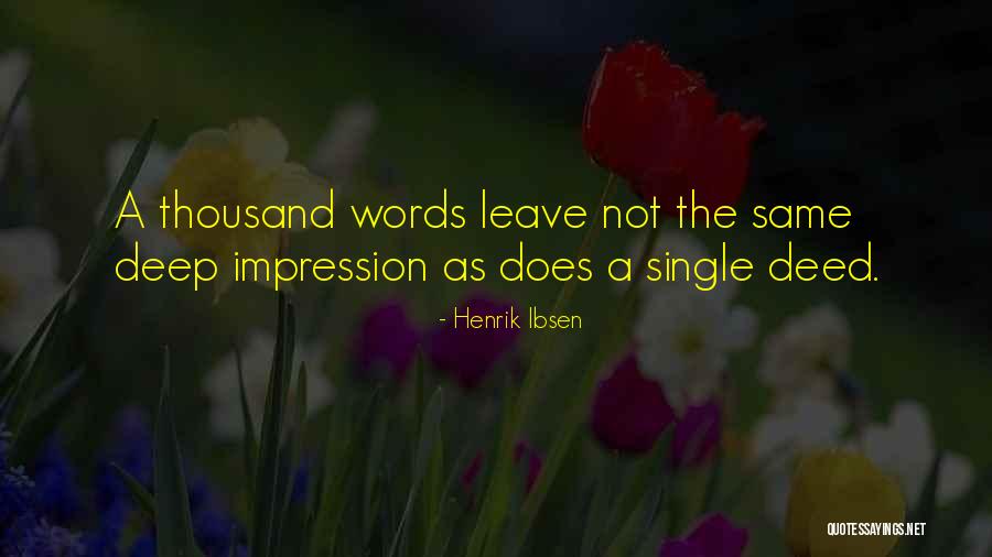 Henrik Ibsen Quotes 79598