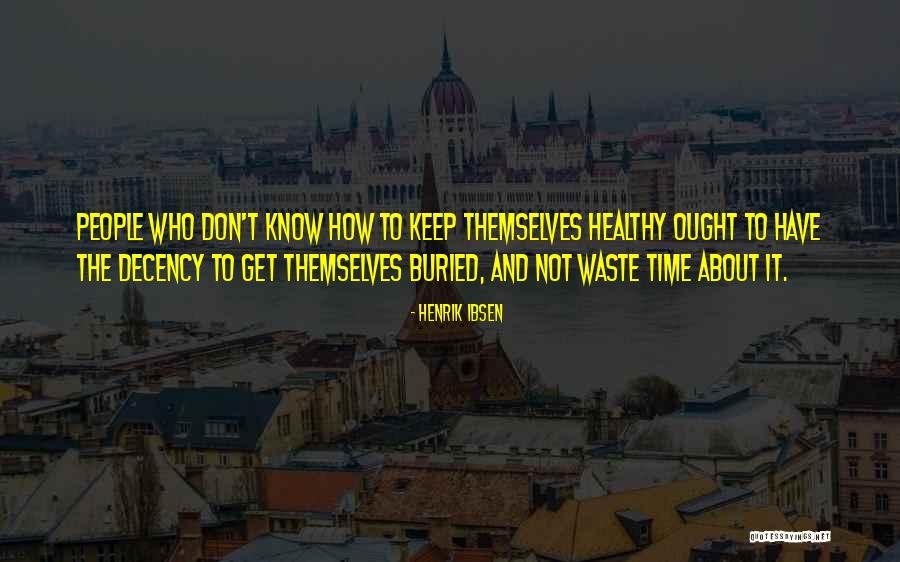 Henrik Ibsen Quotes 909696 Henrik Ibsen Quotes 909696
