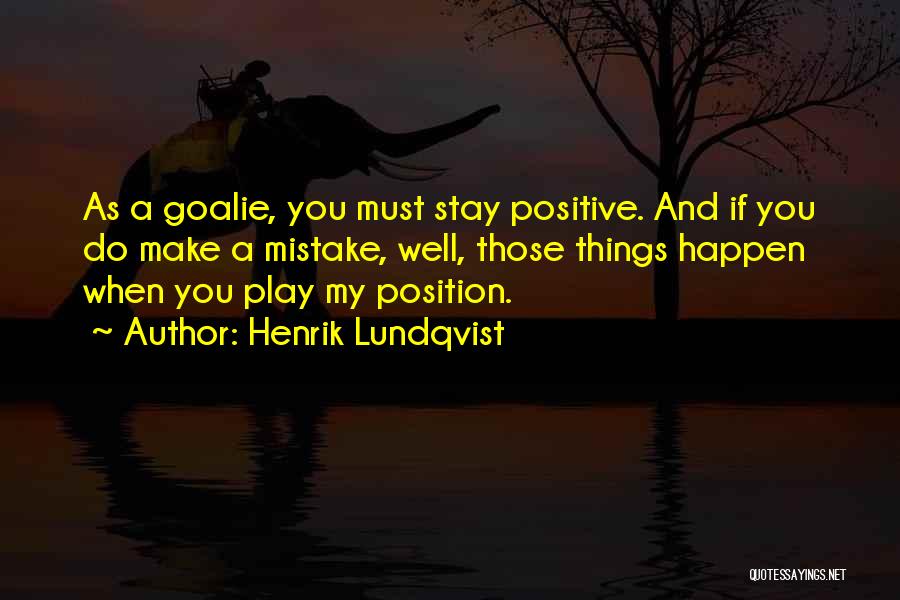 Henrik Lundqvist Quotes 2223492