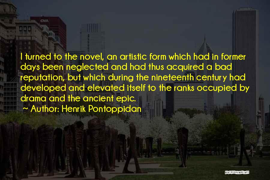 Henrik Pontoppidan Quotes 849792