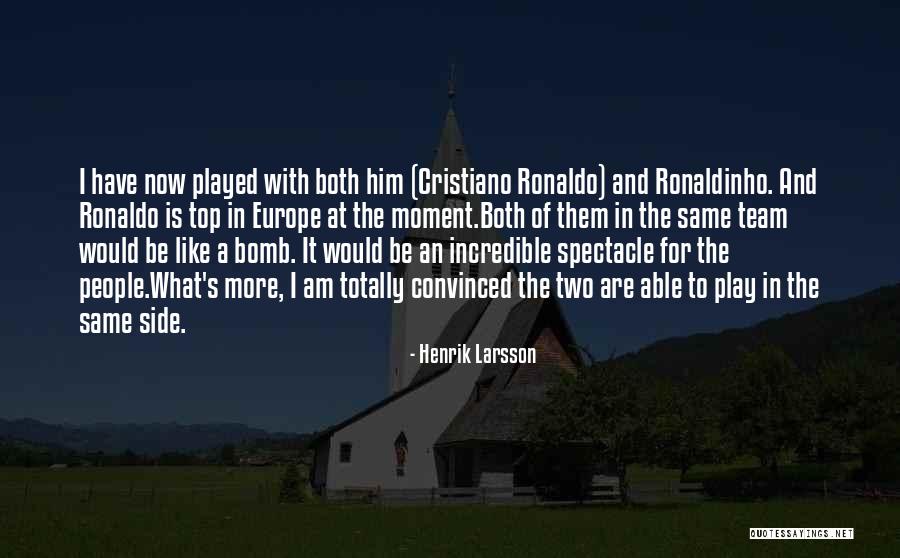 Henrik Quotes By Henrik Larsson Henrik Quotes By Henrik Larsson