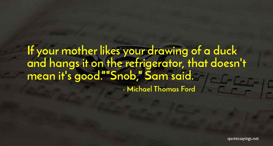 Henrion Tournai Quotes By Michael Thomas Ford Henrion Tournai Quotes By Michael Thomas Ford