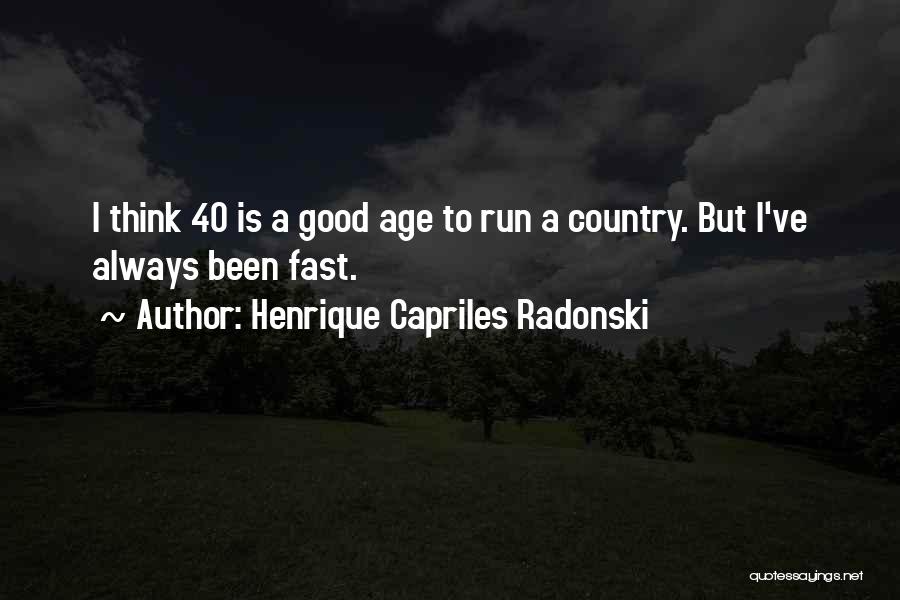 Henrique Capriles Radonski Quotes 1526335