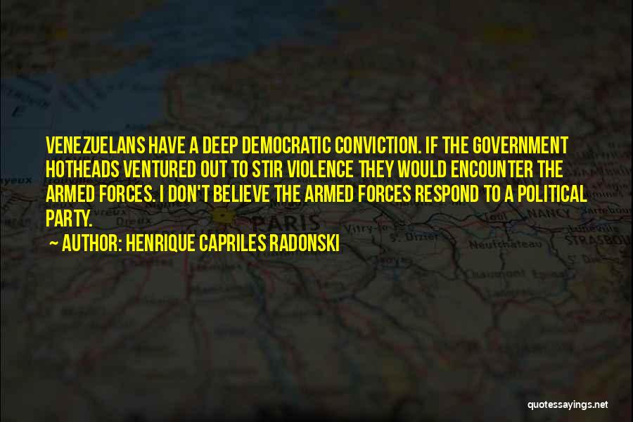 Henrique Capriles Radonski Quotes 317732