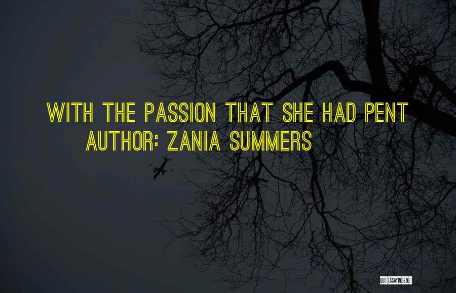 Henriquetta Quotes By Zania Summers