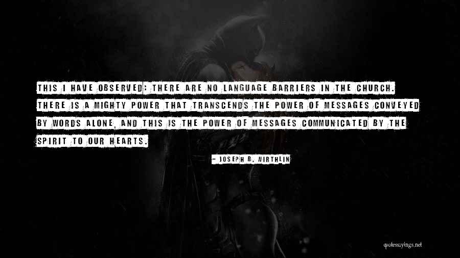 Henrotte Quotes By Joseph B. Wirthlin Henrotte Quotes By Joseph B. Wirthlin