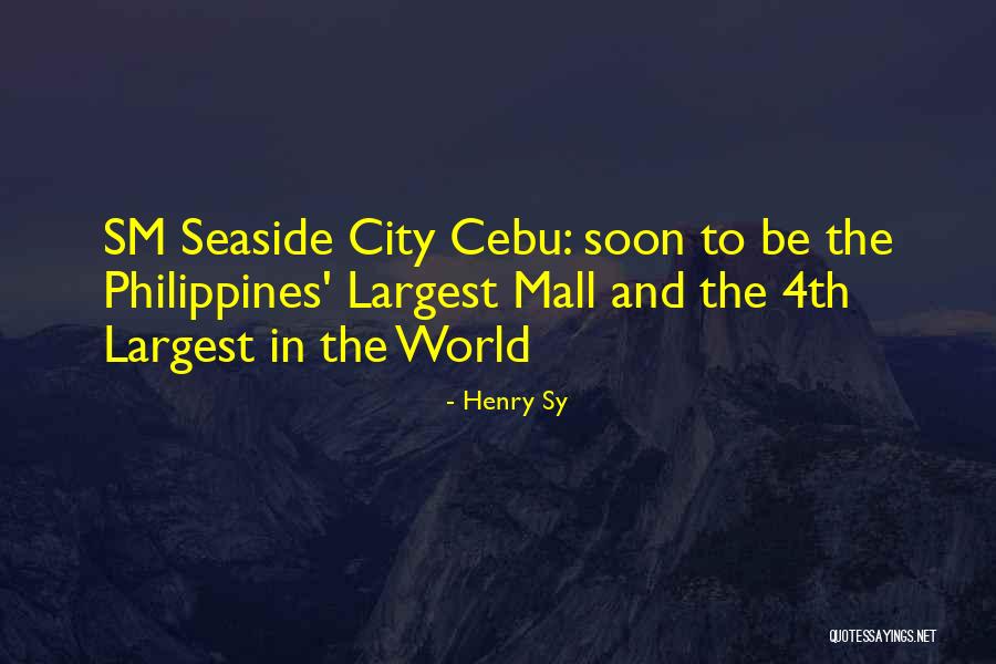 Henry 4th Quotes By Henry Sy Henry 4th Quotes By Henry Sy
