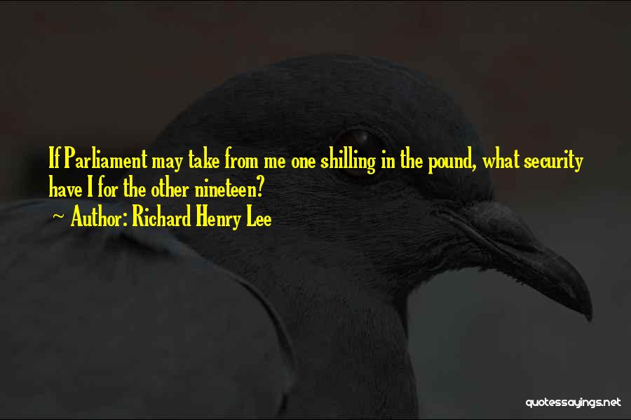 Henry 4th Quotes By Richard Henry Lee