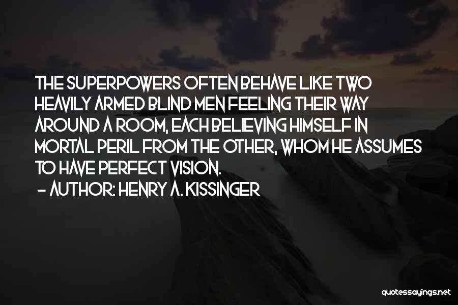 Henry A. Kissinger Quotes 1782746