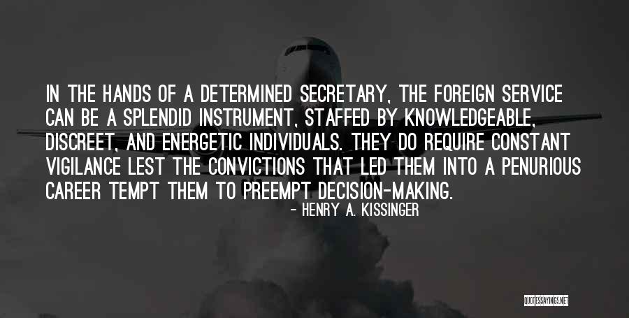Henry A. Kissinger Quotes 2159332 Henry A. Kissinger Quotes 2159332