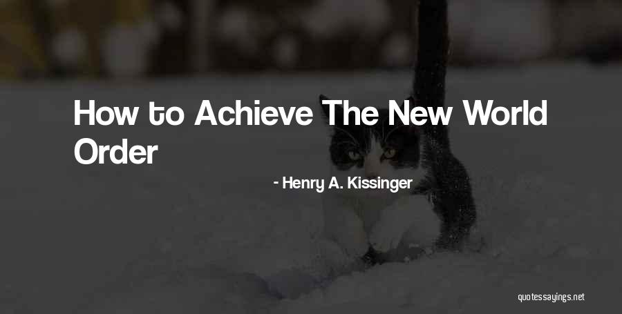 Henry A. Kissinger Quotes 415220