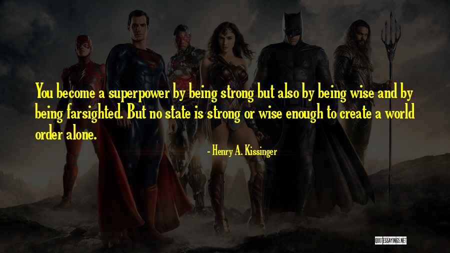 Henry A. Kissinger Quotes 463207 Henry A. Kissinger Quotes 463207