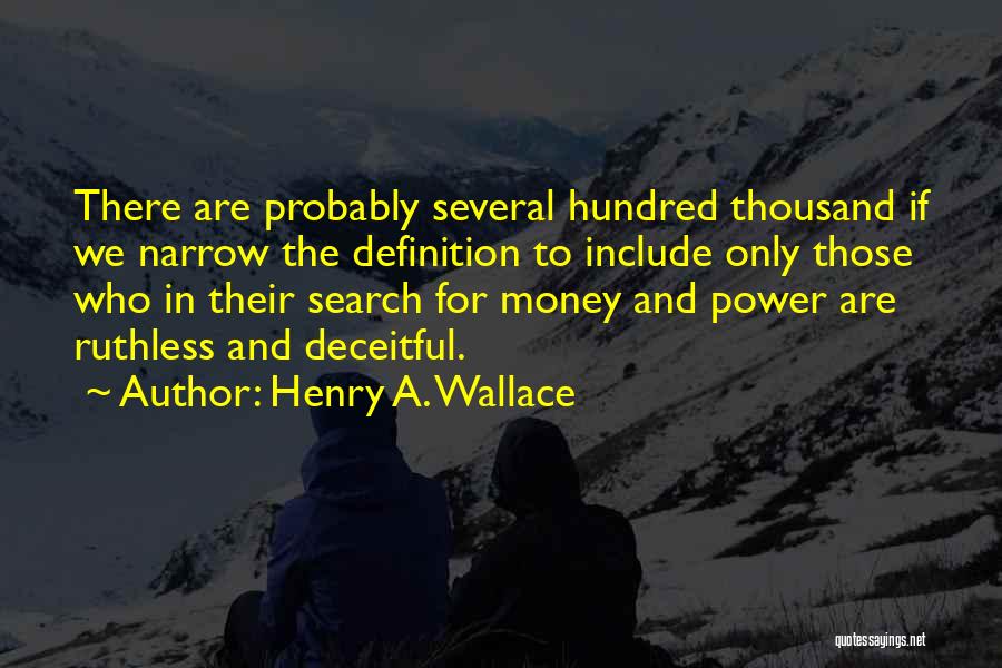 Henry A. Wallace Quotes 1096821