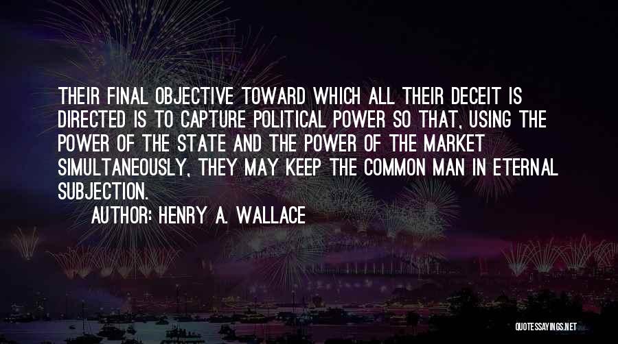 Henry A. Wallace Quotes 1119366