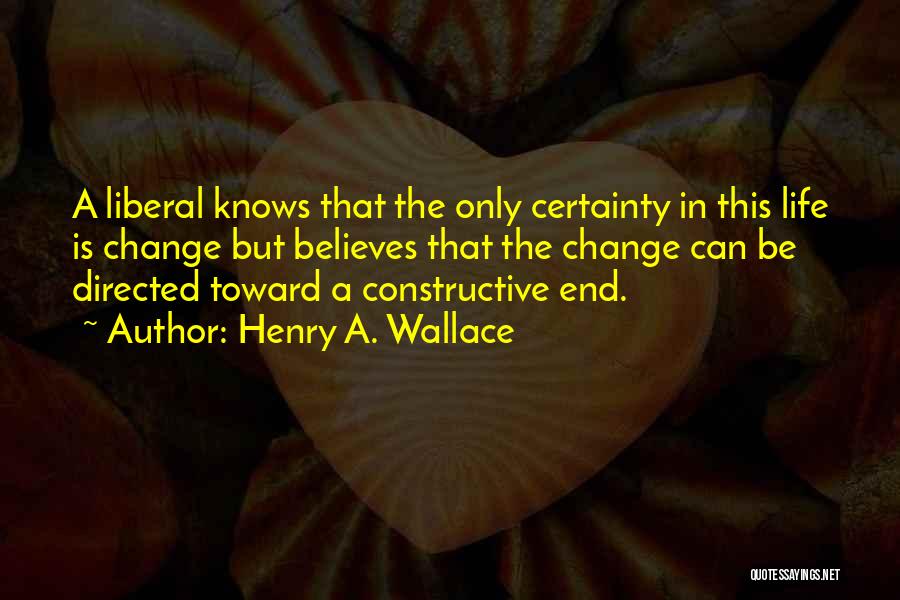 Henry A. Wallace Quotes 1127513