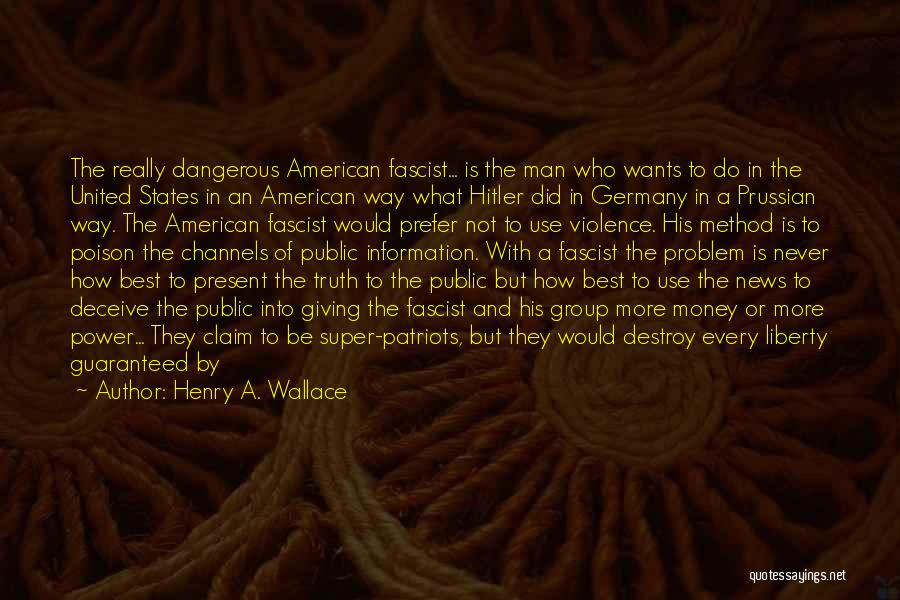 Henry A. Wallace Quotes 1205077