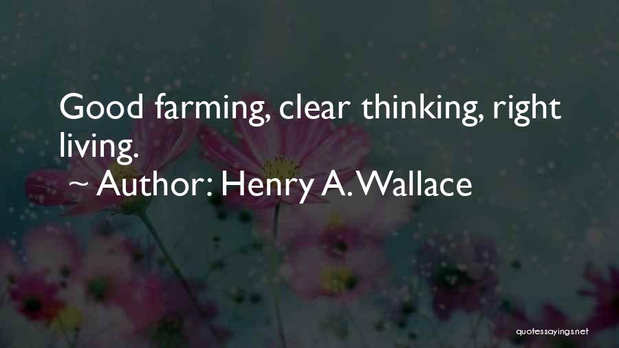 Henry A. Wallace Quotes 1558850