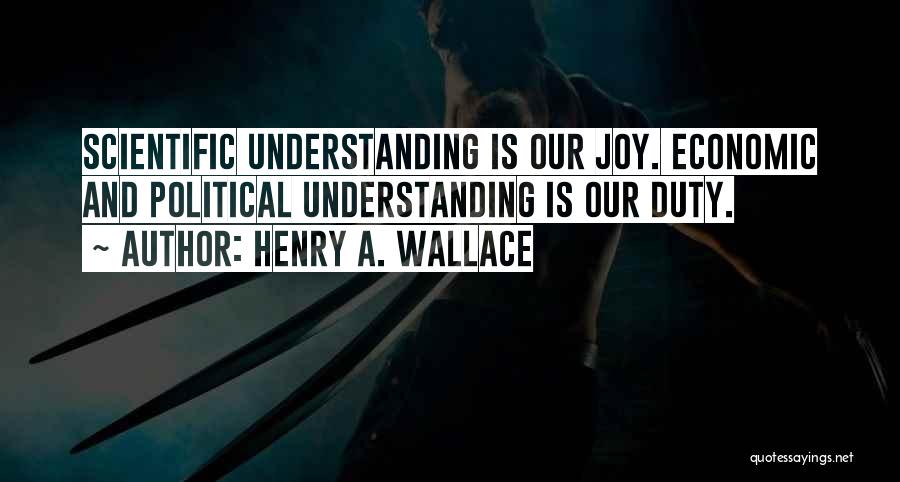 Henry A. Wallace Quotes 2092470