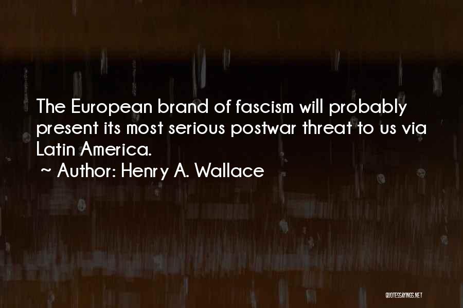 Henry A. Wallace Quotes 332198