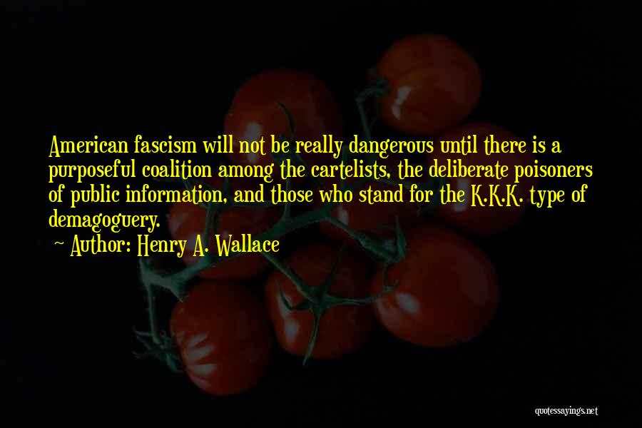 Henry A. Wallace Quotes 377125