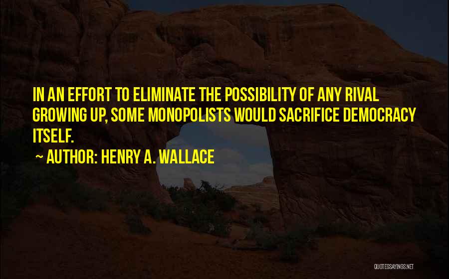 Henry A. Wallace Quotes 791021