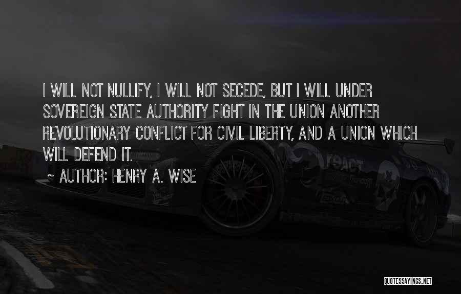 Henry A. Wise Quotes 435933