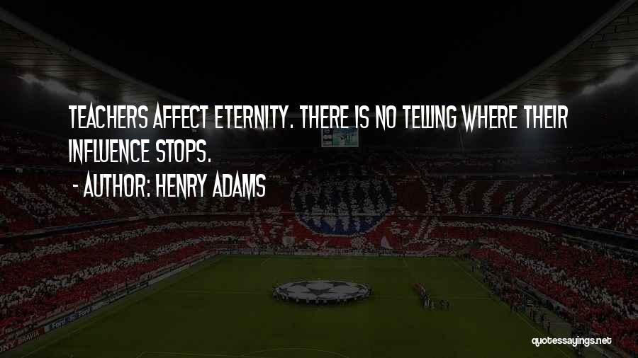 Henry Adams Quotes 1125973
