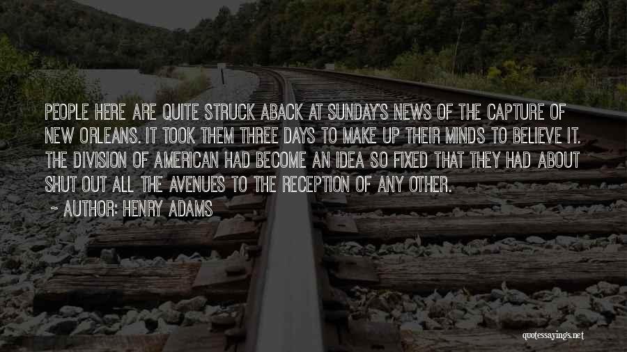 Henry Adams Quotes 1335685