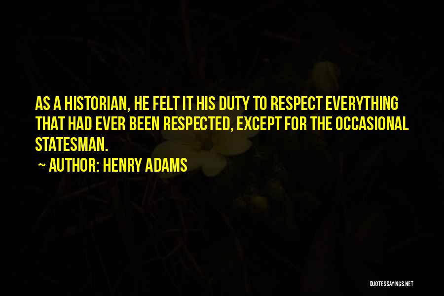 Henry Adams Quotes 1489396