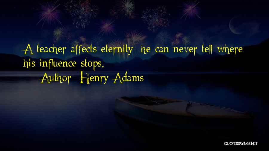 Henry Adams Quotes 174854